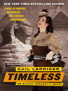 Timeless (eBook): The Parasol Protectorate Series, Book 5